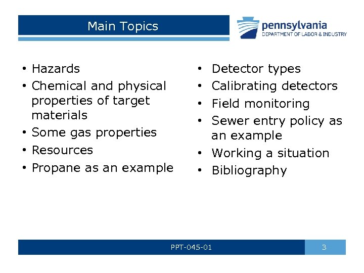 Main Topics • Hazards • Chemical and physical properties of target materials • Some