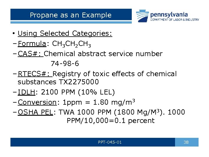 Propane as an Example • Using Selected Categories: – Formula: CH 3 CH 2