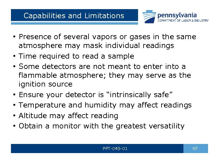 Capabilities and Limitations • Presence of several vapors or gases in the same atmosphere