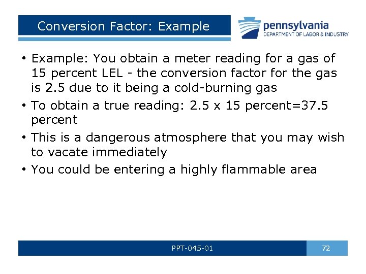 Conversion Factor: Example • Example: You obtain a meter reading for a gas of