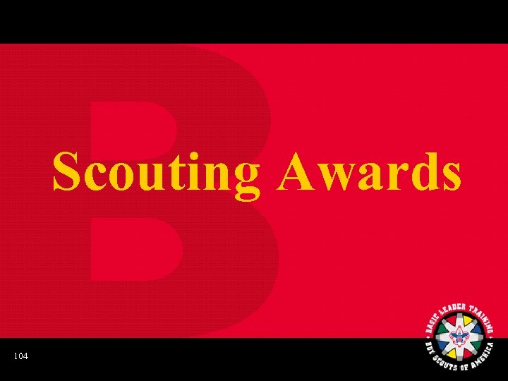 Scouting Awards 104 