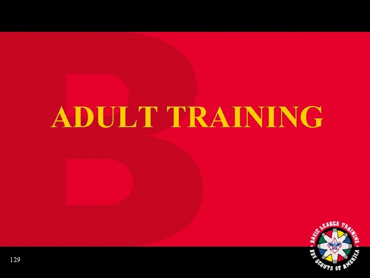 ADULT TRAINING 129 
