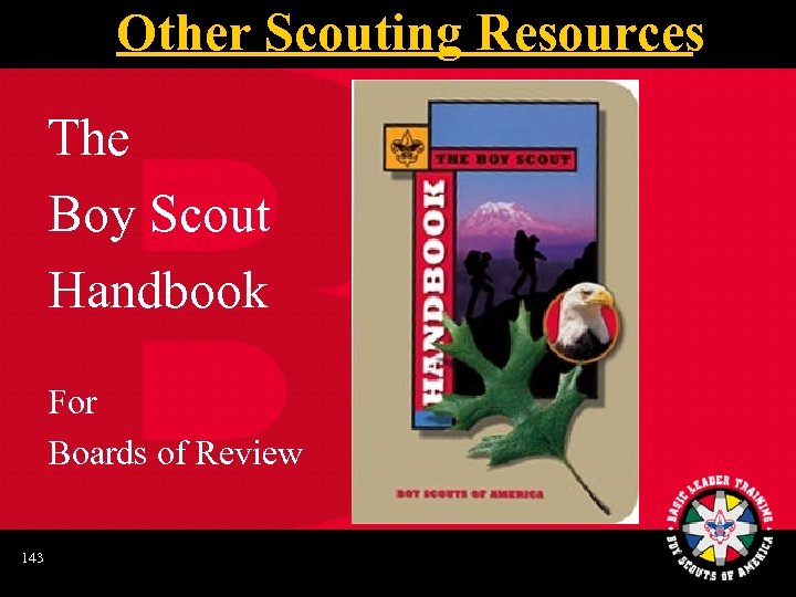 Other Scouting Resources The Boy Scout Handbook For Boards of Review 143 