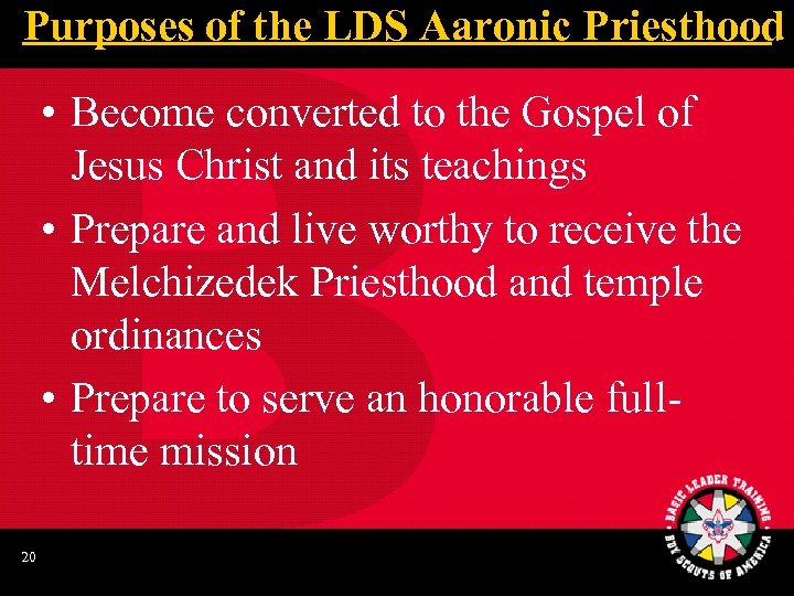 Purposes of the LDS Aaronic Priesthood • Become converted to the Gospel of Jesus