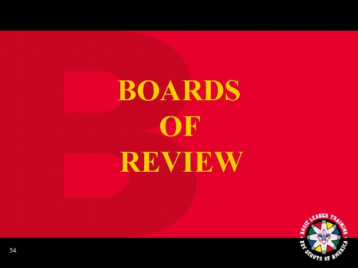 BOARDS OF REVIEW 54 