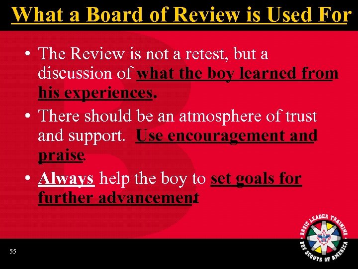 What a Board of Review is Used For • The Review is not a