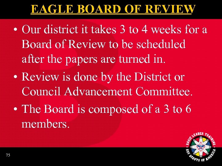 EAGLE BOARD OF REVIEW • Our district it takes 3 to 4 weeks for