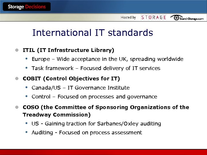 International IT standards l ITIL (IT Infrastructure Library) • • Europe – Wide acceptance
