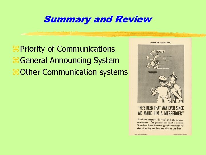 Summary and Review z Priority of Communications z General Announcing System z Other Communication