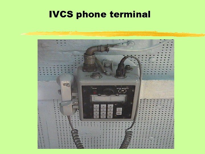 IVCS phone terminal 