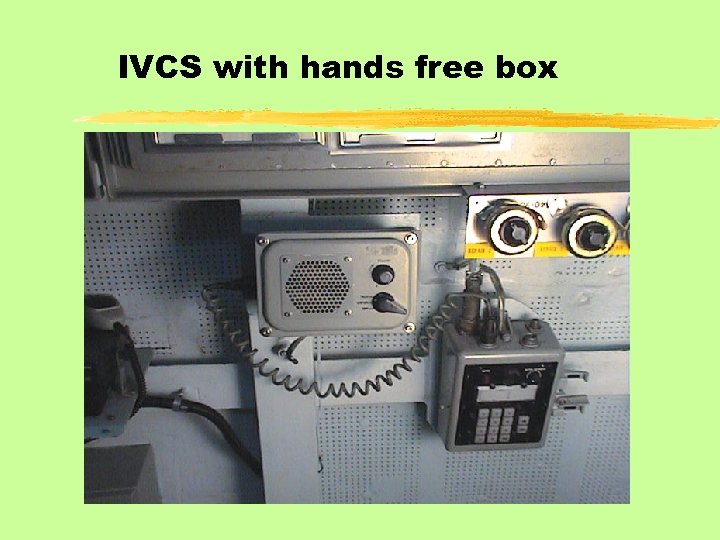 IVCS with hands free box 