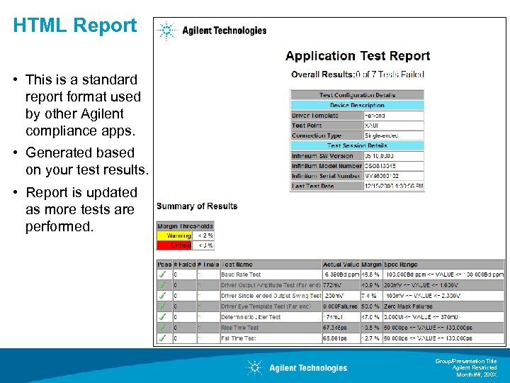 HTML Report • This is a standard report format used by other Agilent compliance