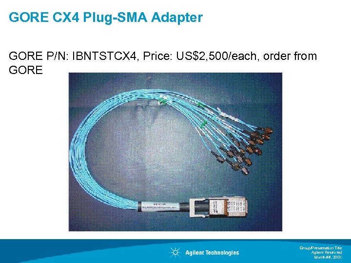 GORE CX 4 Plug-SMA Adapter GORE P/N: IBNTSTCX 4, Price: US$2, 500/each, order from