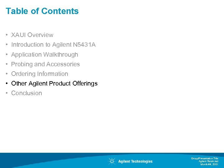 Table of Contents • XAUI Overview • Introduction to Agilent N 5431 A •