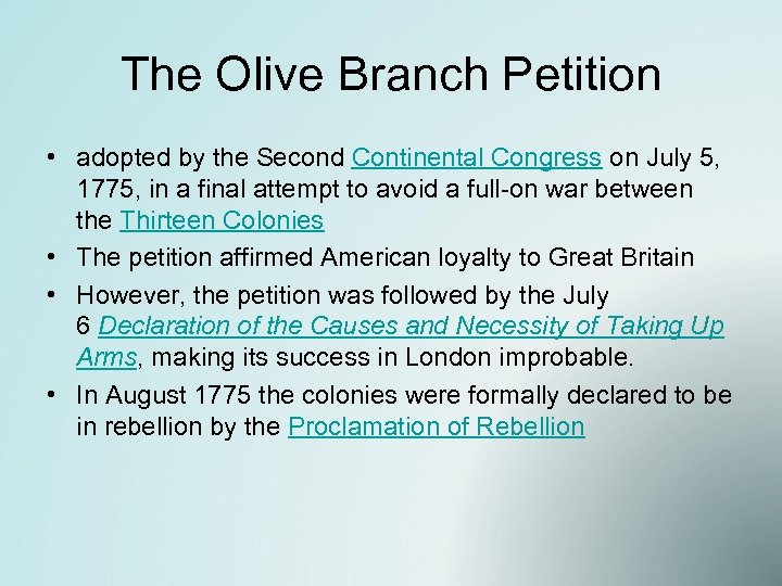 The Olive Branch Petition • adopted by the Second Continental Congress on July 5,