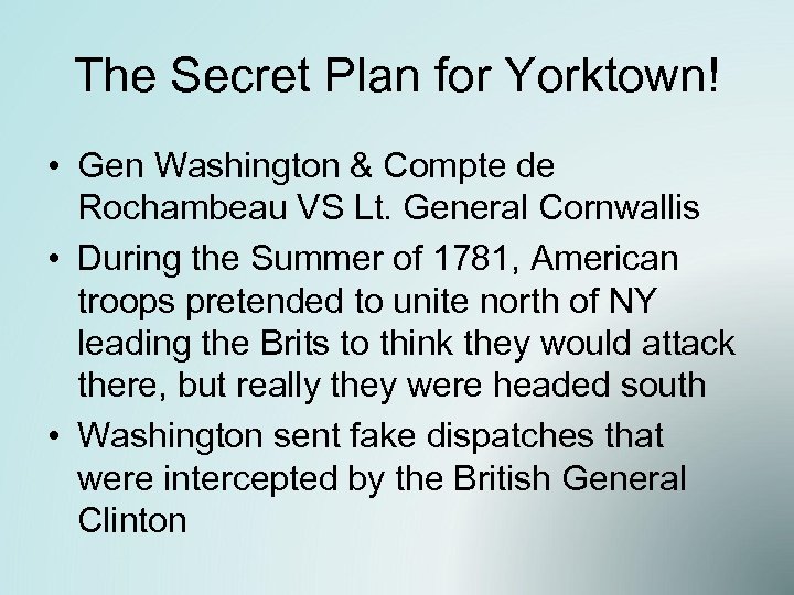 The Secret Plan for Yorktown! • Gen Washington & Compte de Rochambeau VS Lt.
