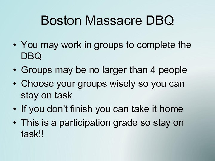 Boston Massacre DBQ • You may work in groups to complete the DBQ •