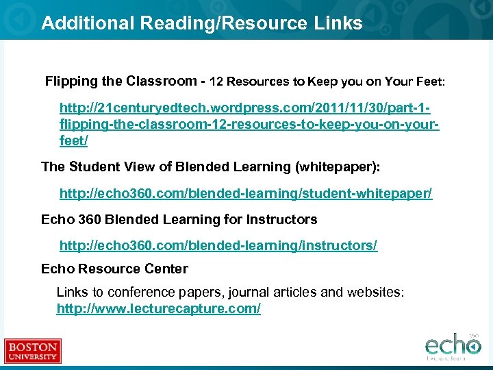 Additional Reading/Resource Links Flipping the Classroom - 12 Resources to Keep you on Your