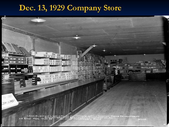 Dec. 13, 1929 Company Store 