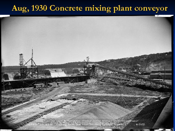 Aug, 1930 Concrete mixing plant conveyor 