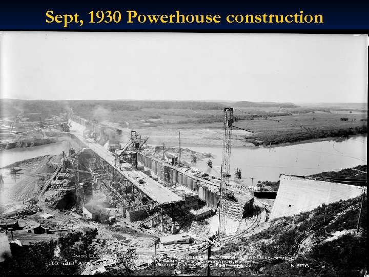 Sept, 1930 Powerhouse construction 