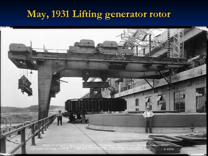 May, 1931 Lifting generator rotor 