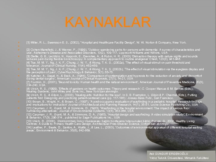 KAYNAKLAR • • • • [1] Miller, R. L. , Swensson E. S. ,