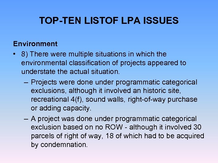 TOP-TEN LISTOF LPA ISSUES Environment • 8) There were multiple situations in which the