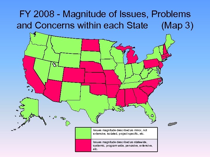 FY 2008 - Magnitude of Issues, Problems and Concerns within each State (Map 3)