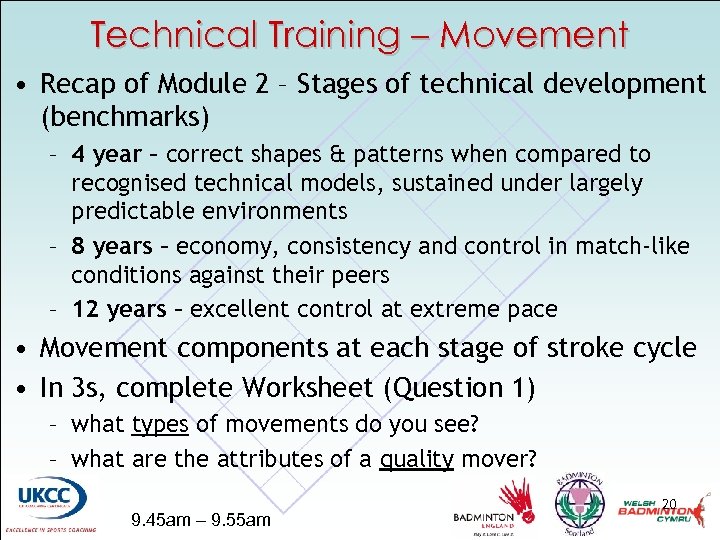 Technical Training – Movement • Recap of Module 2 – Stages of technical development