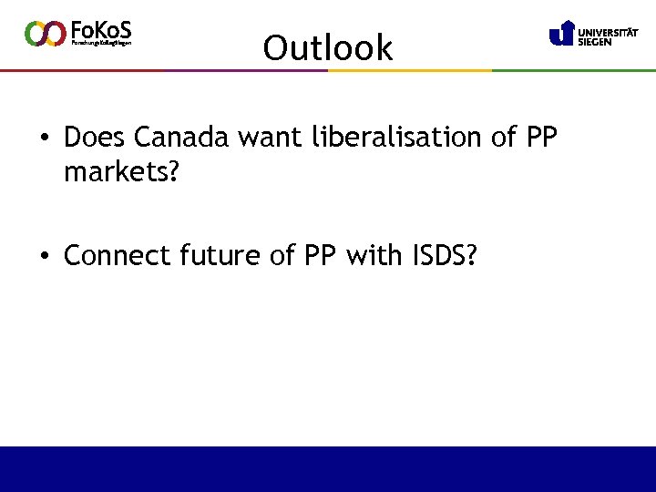 Outlook • Does Canada want liberalisation of PP markets? • Connect future of PP