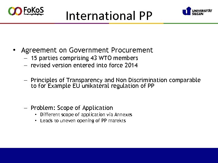 International PP • Agreement on Government Procurement – 15 parties comprising 43 WTO members