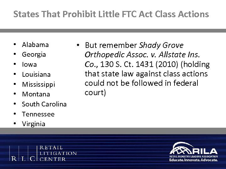 States That Prohibit Little FTC Act Class Actions • • • Alabama Georgia Iowa