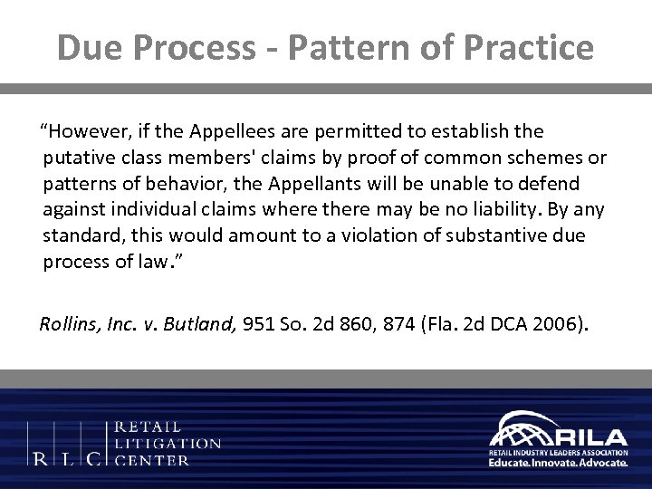 Due Process - Pattern of Practice “However, if the Appellees are permitted to establish