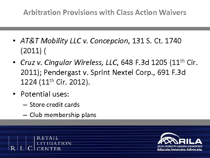 Arbitration Provisions with Class Action Waivers • AT&T Mobility LLC v. Concepcion, 131 S.