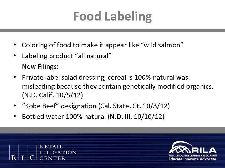 Food Labeling • Coloring of food to make it appear like “wild salmon” •