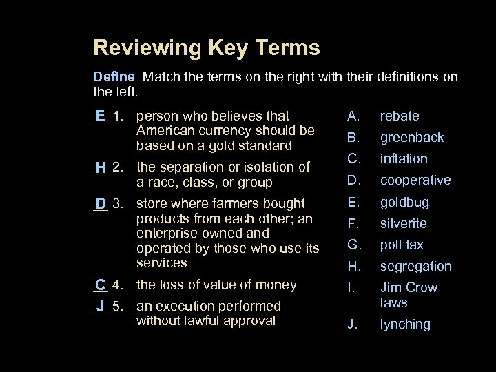 Reviewing Key Terms Define Match the terms on the right with their definitions on
