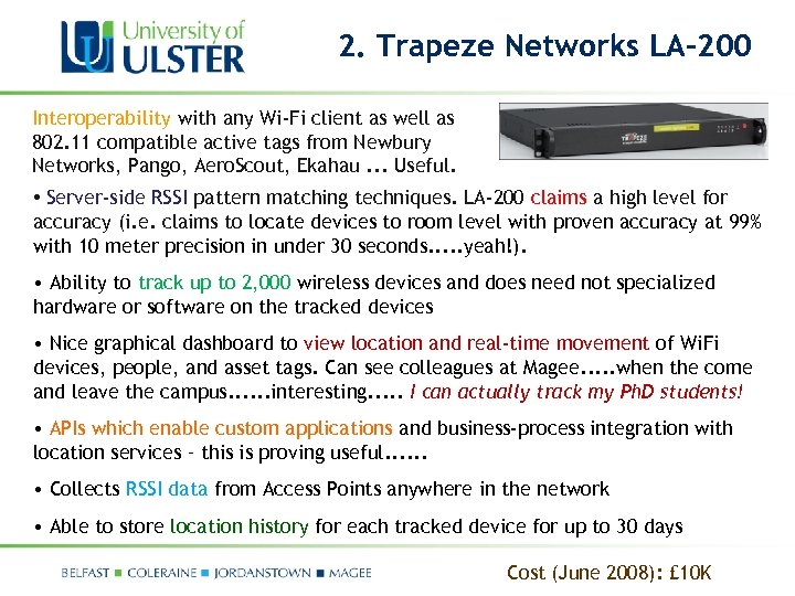 2. Trapeze Networks LA-200 Interoperability with any Wi-Fi client as well as 802. 11
