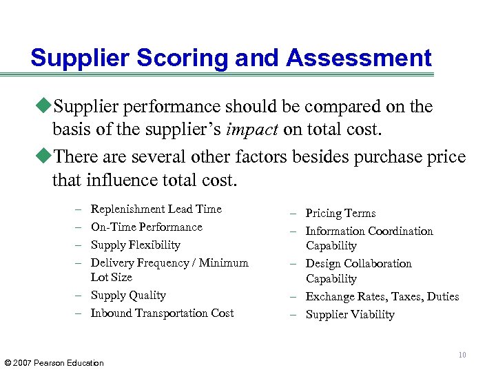 Supplier Scoring and Assessment u. Supplier performance should be compared on the basis of