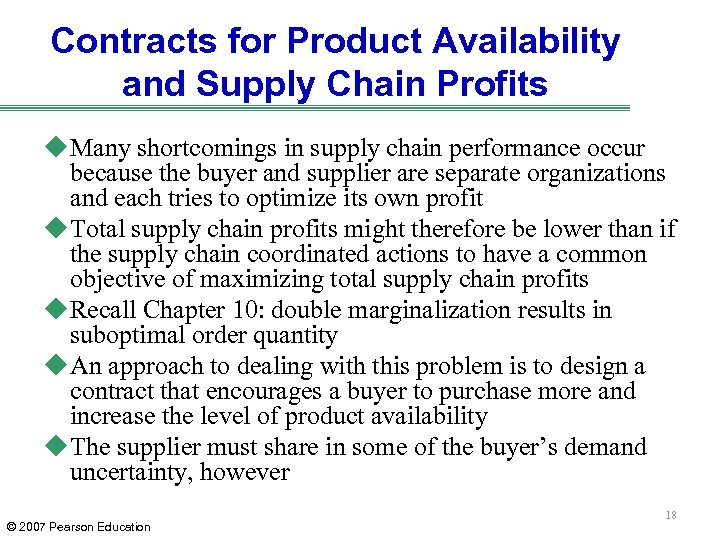 Contracts for Product Availability and Supply Chain Profits u Many shortcomings in supply chain