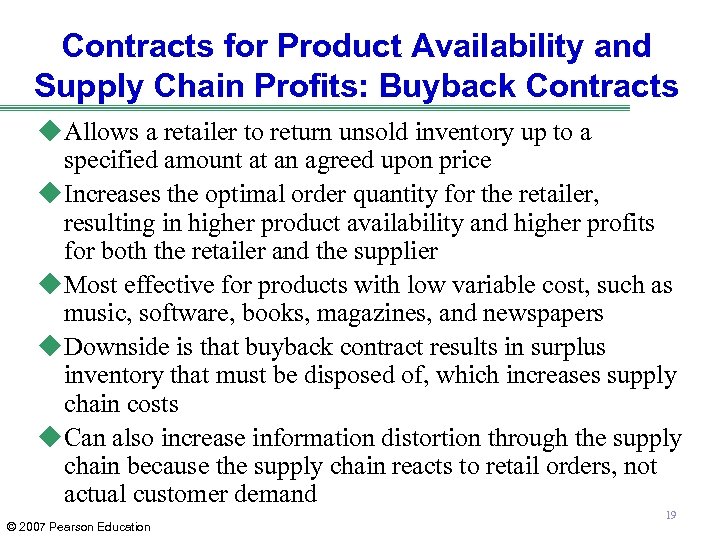 Contracts for Product Availability and Supply Chain Profits: Buyback Contracts u Allows a retailer