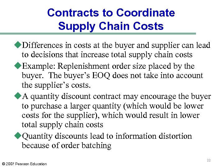 Contracts to Coordinate Supply Chain Costs u. Differences in costs at the buyer and