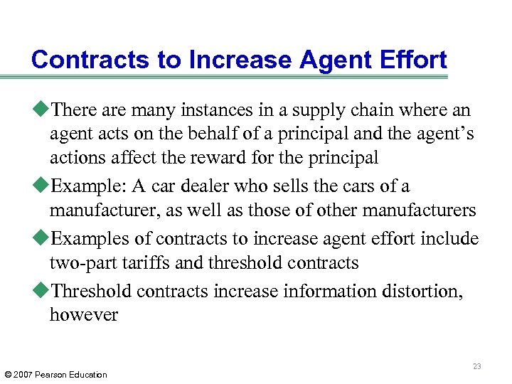 Contracts to Increase Agent Effort u. There are many instances in a supply chain