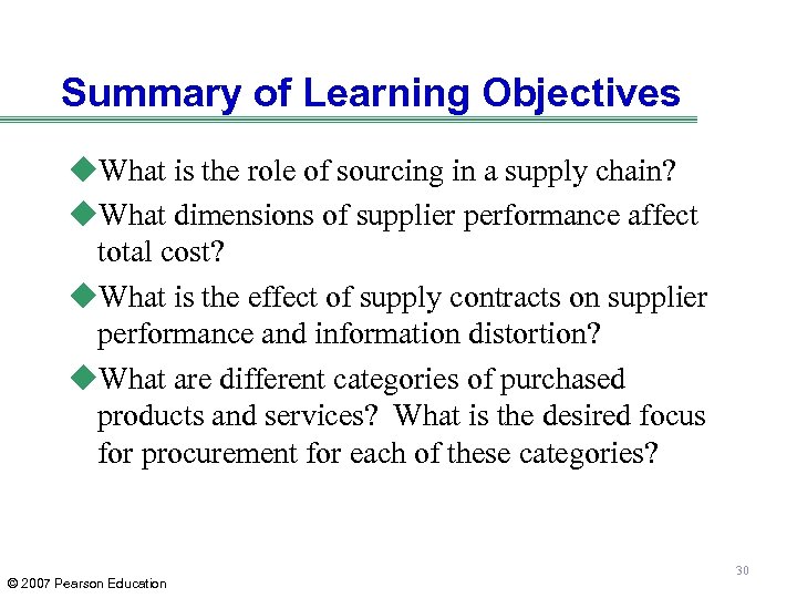 Summary of Learning Objectives u. What is the role of sourcing in a supply