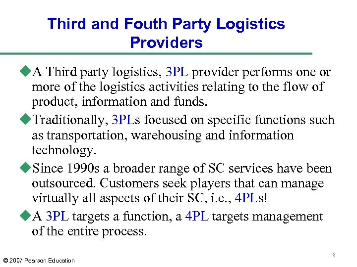 Third and Fouth Party Logistics Providers u. A Third party logistics, 3 PL provider