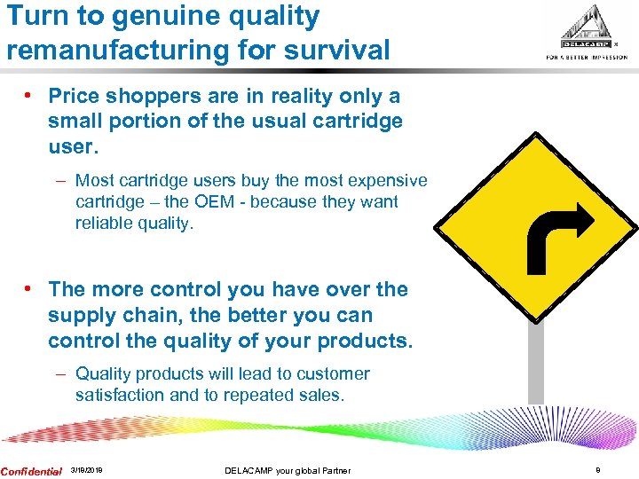 Turn to genuine quality remanufacturing for survival • Price shoppers are in reality only