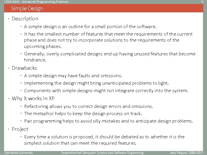 SOEN 6441 - Advanced Programming Practices 9 Simple Design • Description • A simple