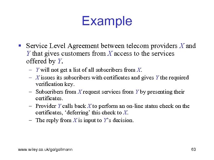 Example § Service Level Agreement between telecom providers X and Y that gives customers