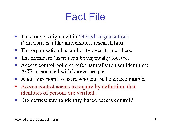 Fact File § This model originated in ‘closed’ organisations (‘enterprises’) like universities, research labs.