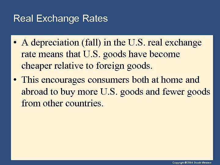 Real Exchange Rates • A depreciation (fall) in the U. S. real exchange rate
